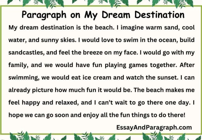 Paragraph on My Dream Destination [100, 150, 200, 250 And 300 Words]